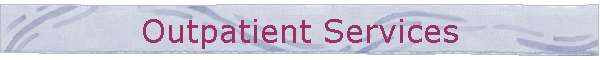 Outpatient Services