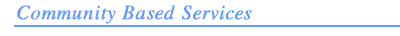 Community Based Service