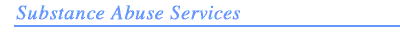 Substance Abuse Services