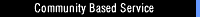 Community Based Service
