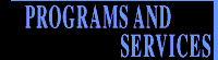 Programs and Services