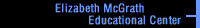 Elizabeth McGrath Educational Center