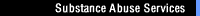 Substance Abuse Services