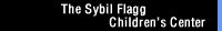 The Sybil Flagg Children's Center
